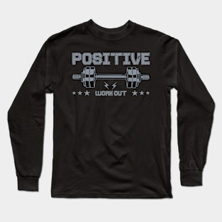 POSITIVE WORK OUT Long Sleeve T-Shirt